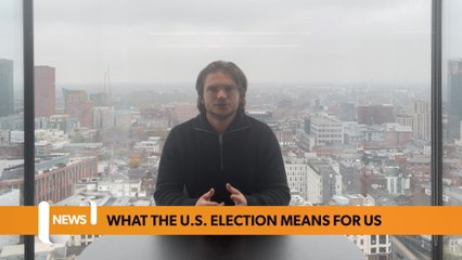 The U.S. Election and how it impacts us