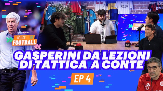 House of Football EP4 | Gasperini: lezioni di TATTICA a Conte, Commento CAOS Juric - Roma #SerieA