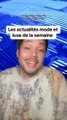 Les actualités mode et luxe de la semaine
