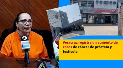Veracruz registra un aumento de casos de cáncer de próstata y testículo