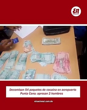 Decomisan 54 paquetes de cocaína en aeropuerto Punta Cana; apresan 2 hombres