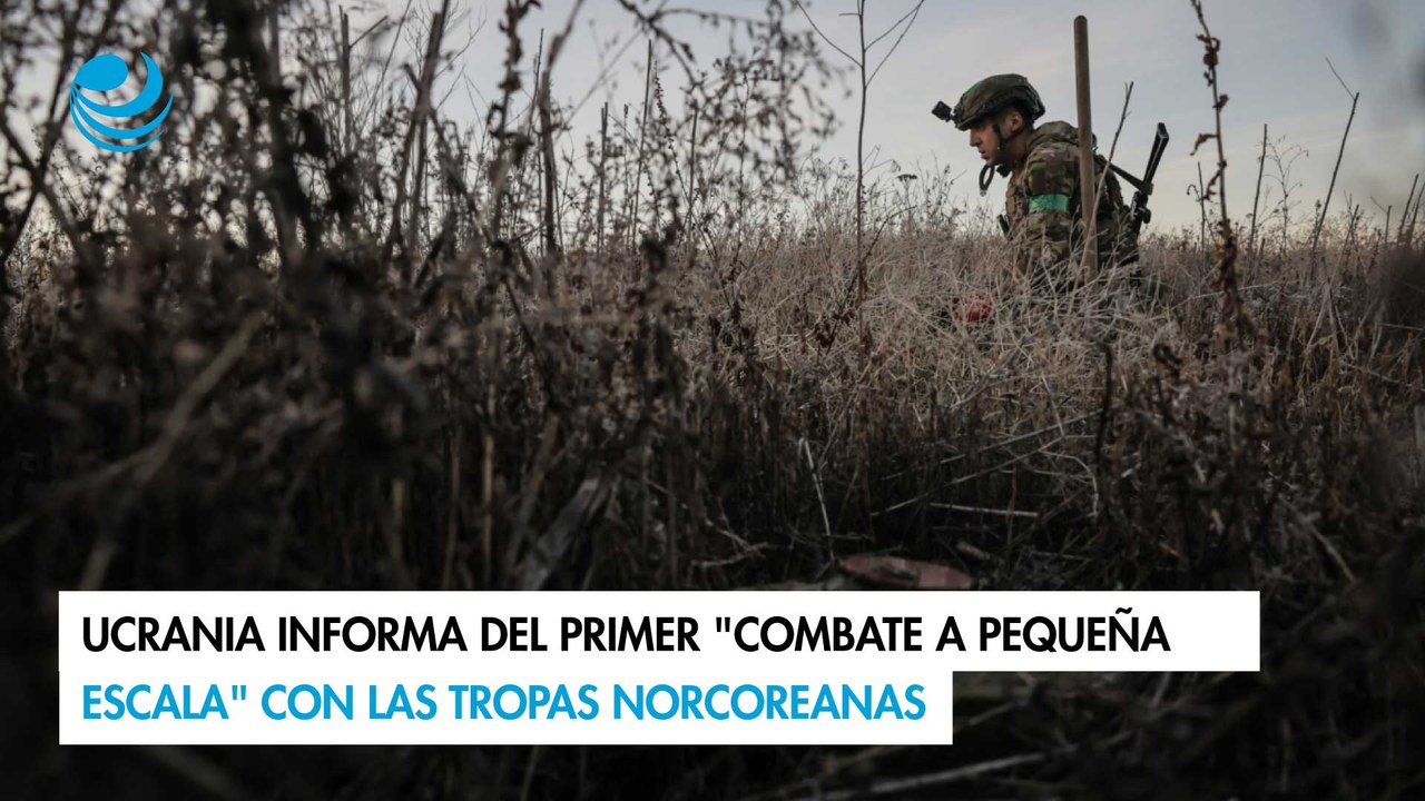Ucrania informa del primer "combate a pequeña escala" con las tropas norcoreanas