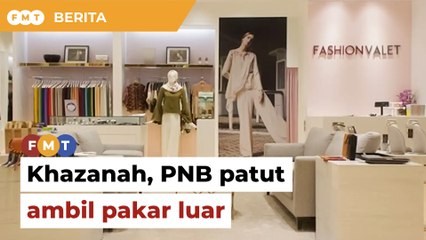 Khazanah, PNB patut ambil pakar luar, jamin ketelusan, kata ahli ekonomi