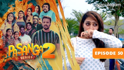 Pasanga 2 I Episode 50 [Preview]