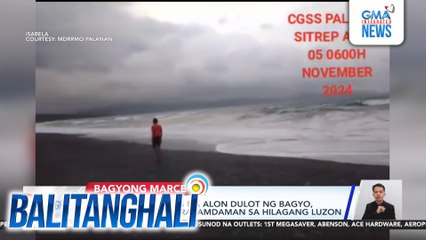 Hangin at malakas na alon dulot ng bagyo, unti-unti nang nararamdaman sa hilagang Luzon | Balitanghali