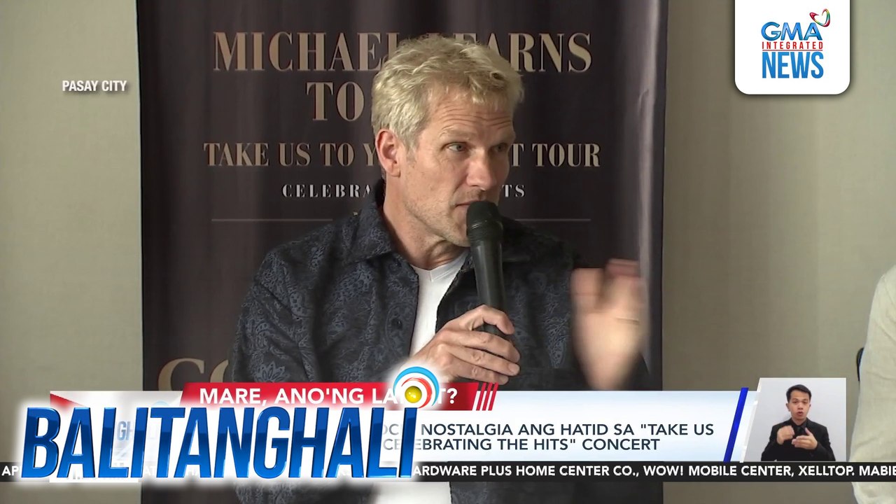 Michael Learns to Rock, nostalgia ang hatid sa "Take Us To Your Heart Tour: Celebrating the Hits" concert | Balitanghali