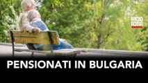 Lo Stato toglie soldi ai pensionati italiani in Bulgaria? - IL SERVIZIO