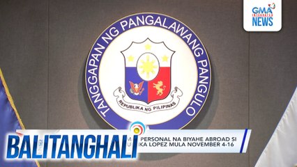 OVP, kinumpirmang may personal na biyahe abroad si OVP Chief of Staff Zuleika Lopez mula November 4-16 | Balitanghali