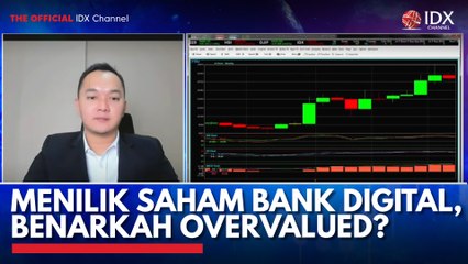 Menilik Saham Bank Digital, Benarkah Overvalued?