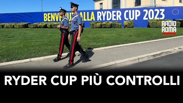 ROMA, CONTROLLI INTENSIFICATI PER LA RYDER CUP: 7 ARRESTI E 4 DENUNCE