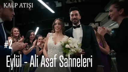 Eylül - Ali Asaf Sahneleri - Kalp Atışı