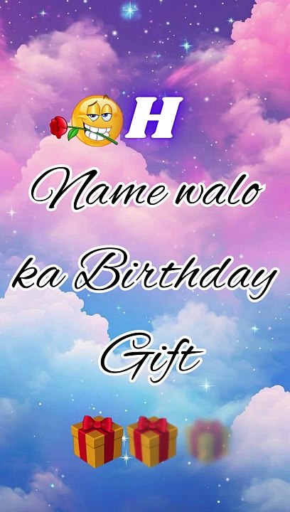 G to L name walo ka birthdaygift? |part 2|#= #birthday #gift  #trending