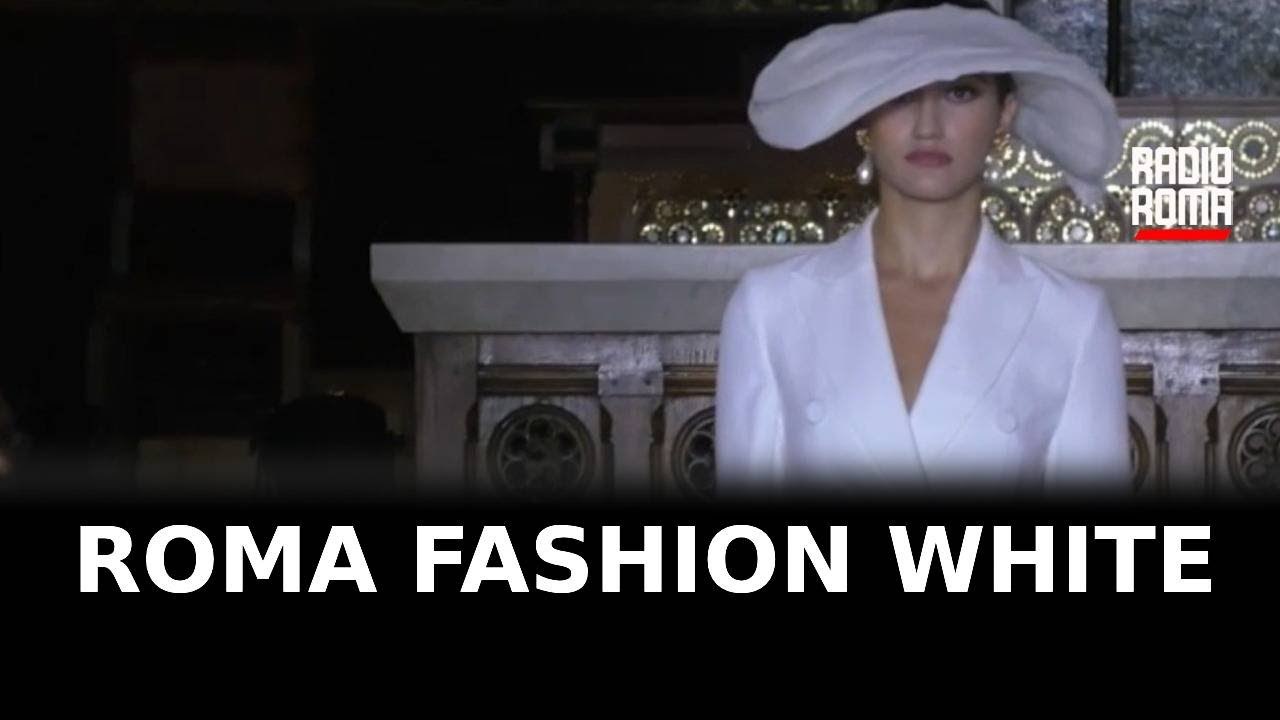 Roma Fashion White, l’Alta Sartorialità nella Chiesa Episcopale San Paolo Entro Le Mura