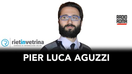Pier Luca Aguzzi, redazione “Rietinvetrina” & “Radiomondo” a Non Solo Roma -  16/10/2023
