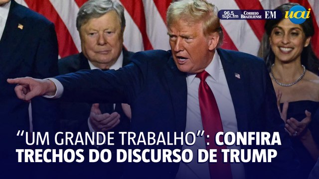 Um grande trabalho : confira trechos do discurso de Trump