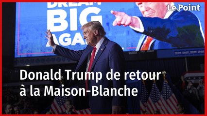 Donald Trump de retour à la Maison-Blanche