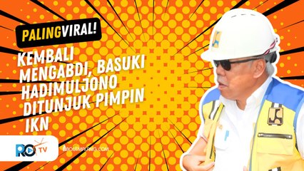 BASUKI HADIMULJONO RESMI DILANTIK SEBAGAI KEPALA OTORITA IBU KOTA NUSANTARA: BERAPA BESAR GAJINYA?