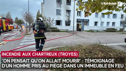"On pensait qu'on allait mourir" : pris au piège dans son immeuble pendant un incendie, il raconte