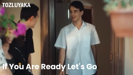 If You Are Ready Let's Go - Tozlukaya