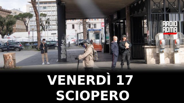 Roma, venerdì sciopero dei trasporti