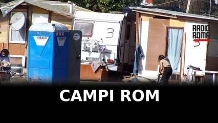 Campi rom, via alla chiusura