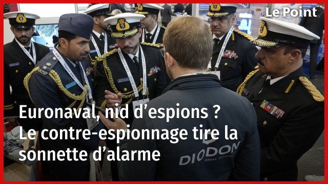Euronaval, nid d’espions ? Le contre-espionnage tire la sonnette d’alarme