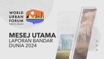[INFOGRAFIK] Mesej Utama Laporan Bandar Dunia 2024