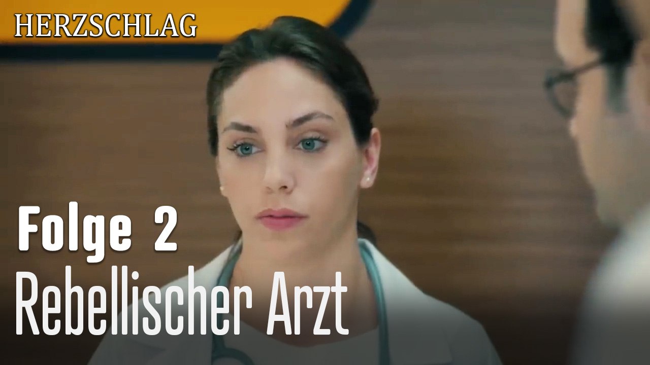 Rebellischer Arzt-Herzschlag Folge 2