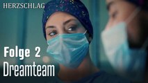 Dreamteam-Herzschlag Folge 2