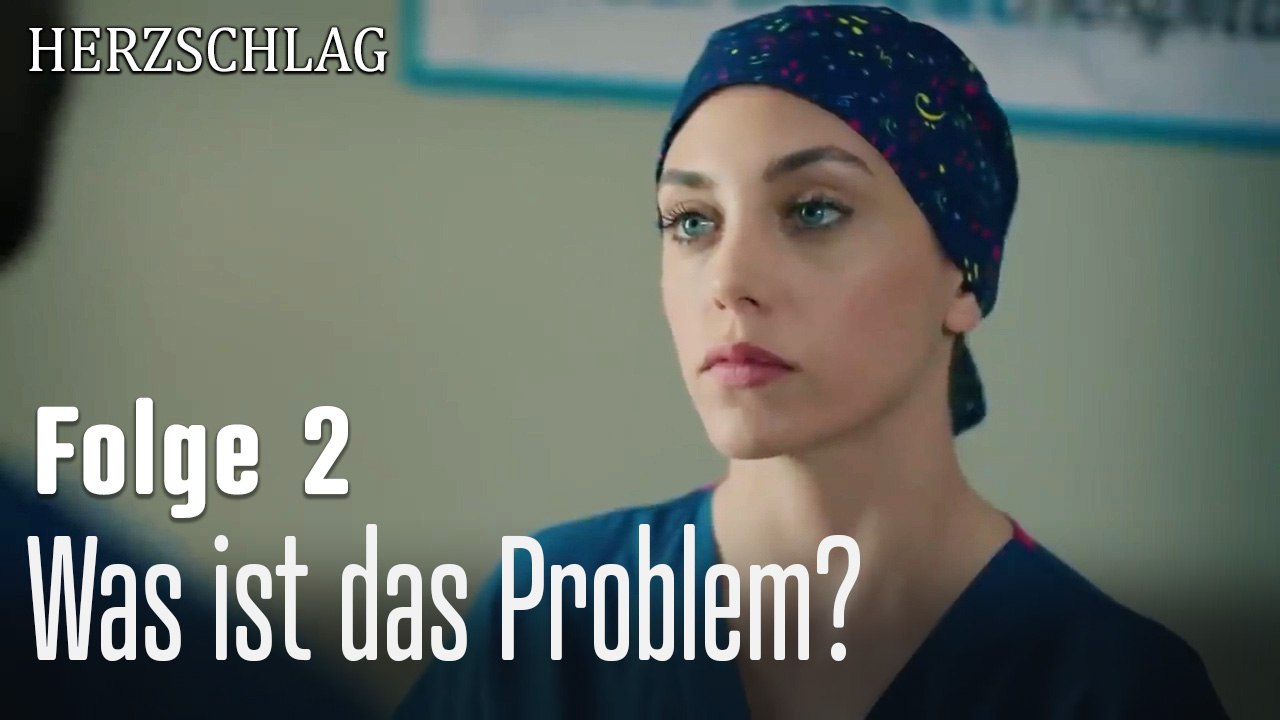 Was ist das Problem?-Herzschlag Folge 2