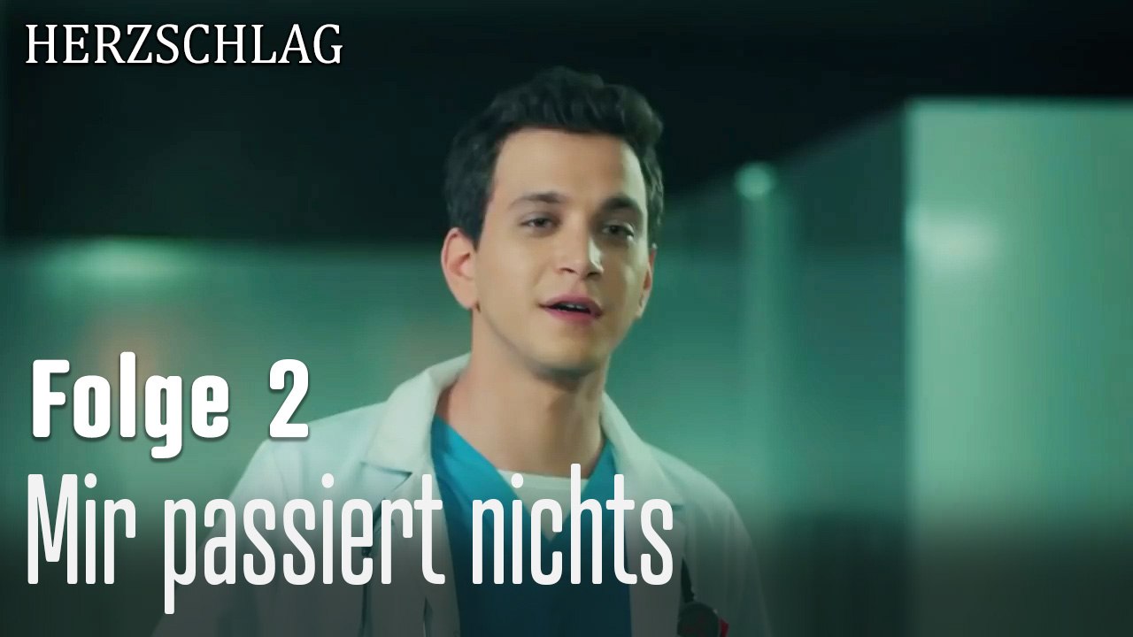 Mir passiert nichts-Herzschlag Folge 2