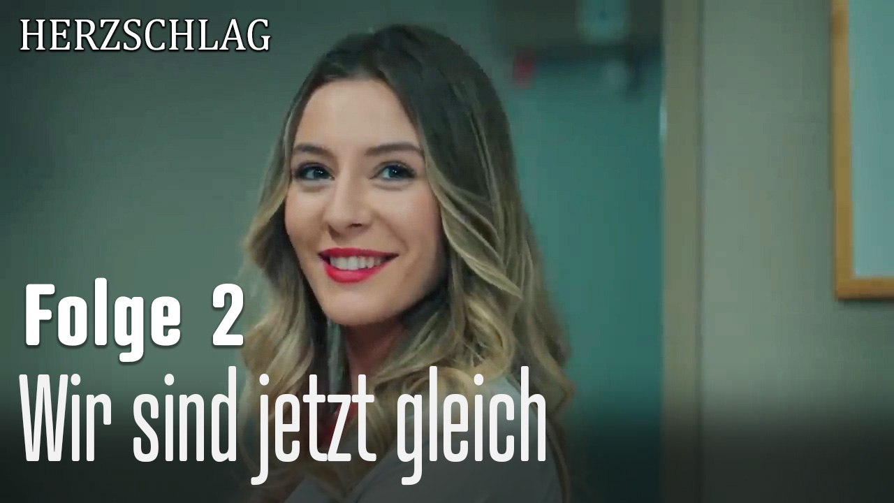 Wir sind jetzt gleich-Herzschlag Folge 2