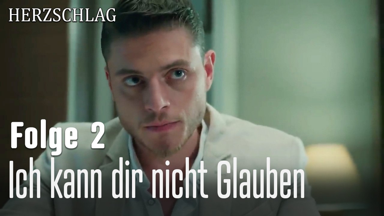 Ich kann dir nicht Glauben-Herzschlag Folge 2