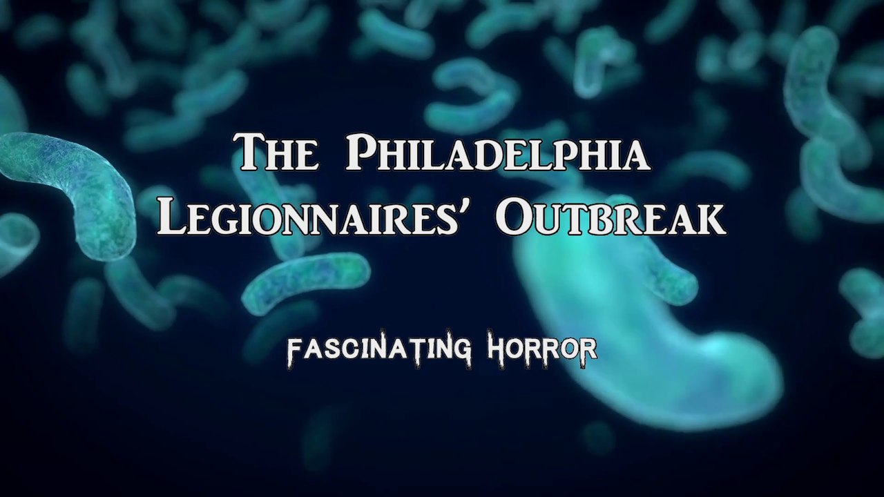 The Philadelphia Legionnaires' Outbreak | A Short Documentary | Fascinating Horror