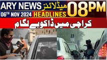 ARY News 8 PM Headlines | 6th Nov 2024 | Karachi Mein Daku Be Lagaam