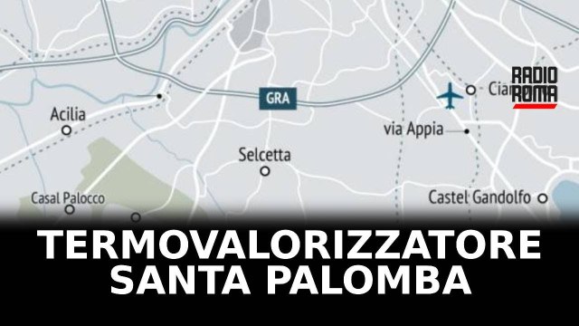 Termovalorizzatore Santa Palomba, l'indagine della Corte dei Conti