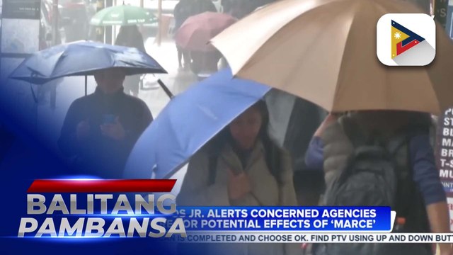 PBBM alerts concerned agencies to prepare for potential effects of ‘Marce’; DPWH, DOTr ordered to standby for possible clearing operations