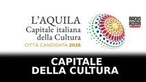 L'Aquila, capitale della cultura
