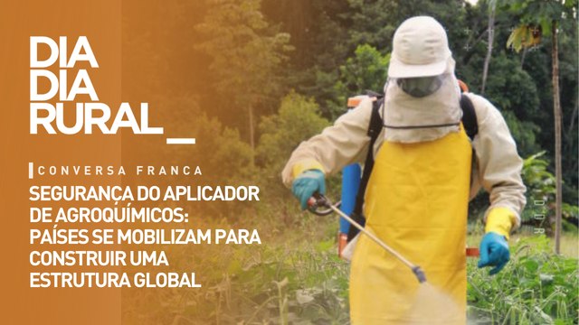 Segurança do aplicador de agroquímicos: países se mobilizam para construir uma estrutura global
