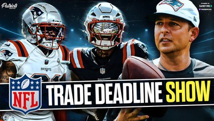 LIVE Patriots Trade Deadline Show 🏈 – Expert Reactions & Updates