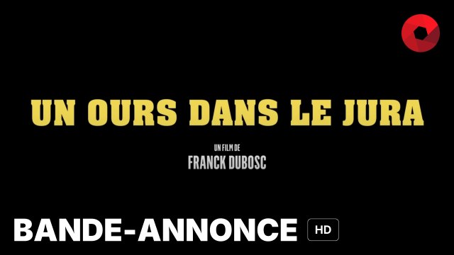 UN OURS DANS LE JURA de Franck Dubosc avec Franck Dubosc, Laure Calamy, Benoît Poelvoorde : bande-annonce [HD] | 1 janvier 2025 en salle
