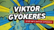 Viktor Gyokeres: Sporting's Swedish superhero