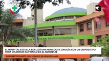 El Hospital Escuela realizó una novedosa cirugía con un dispositivo para disminuir ACV único en el Nordeste