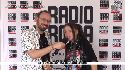 Etta al Primo Maggio 2024 - Backstage di Radio Roma