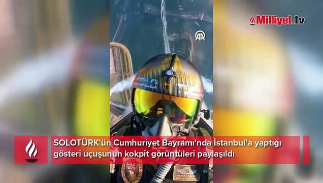 SOLOTÜRK'ün Cumhuriyet Bayramı'nda İstanbul'a yaptığı gösteri uçuşunun kokpit görüntüleri paylaşıldı