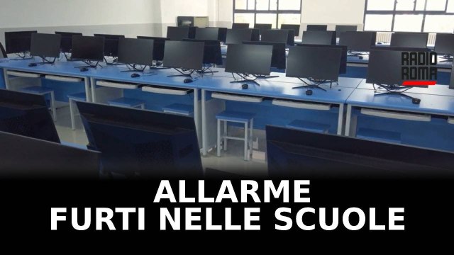 Allarme a Roma per i furti nelle scuole, arrivano i provvedimenti
