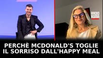 Perché McDonald’s toglie il sorriso dalla box dell’Happy Meal