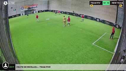 Faute de Nicolas L - Team Five