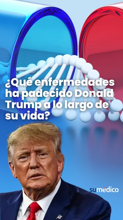 ¿Qué enfermedades ha padecido Donald Trump a lo largo de su vida?
