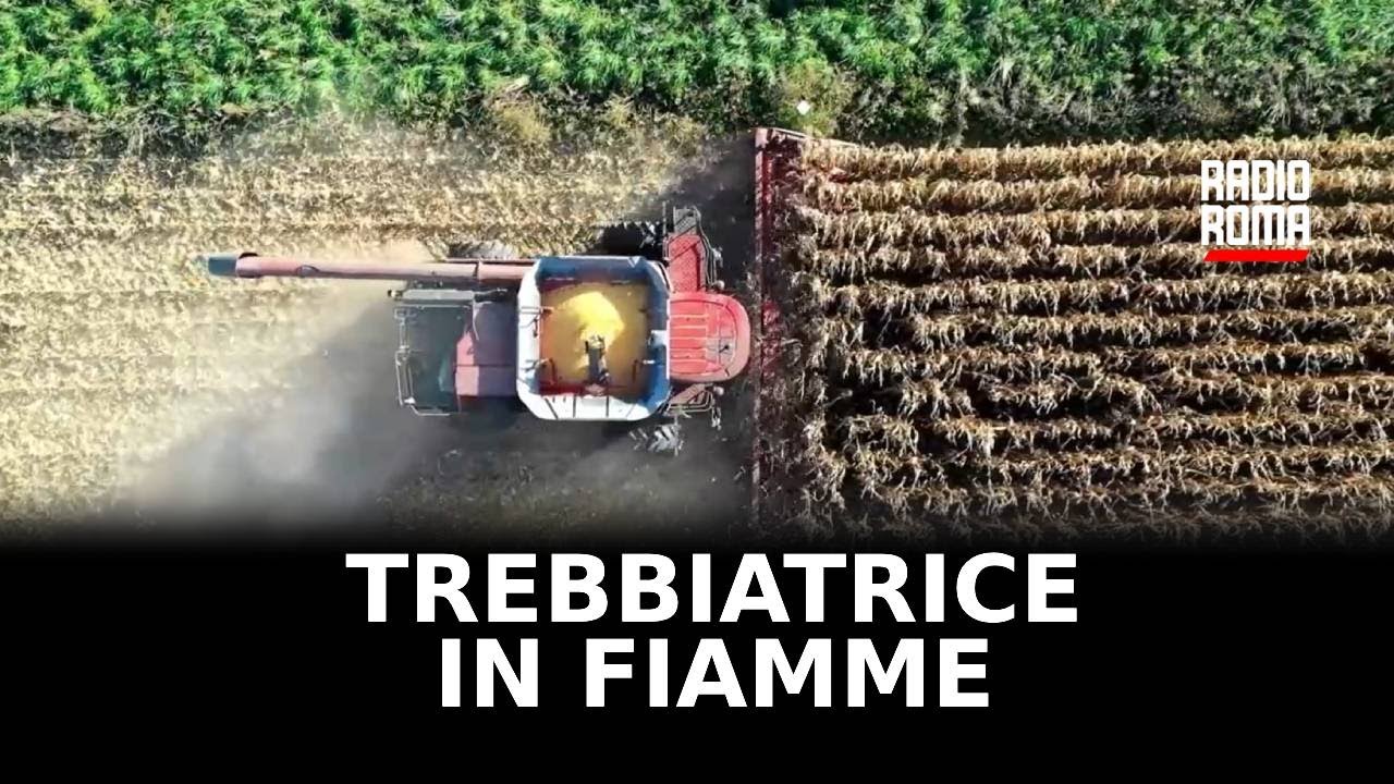 Video Trebbiatrice in fiamme, muore agricoltore 62enne a Cisterna
